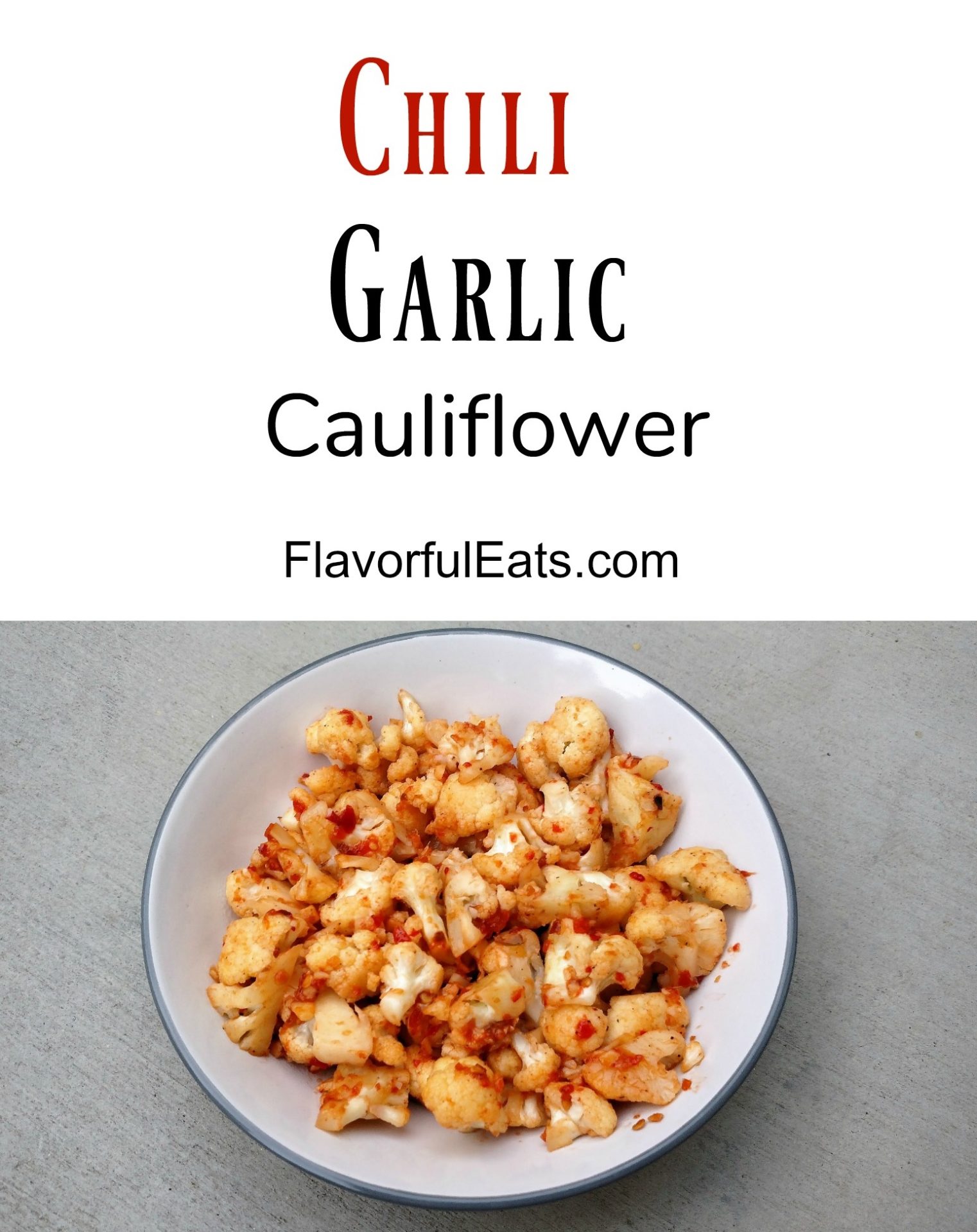 Chili Garlic Cauliflower