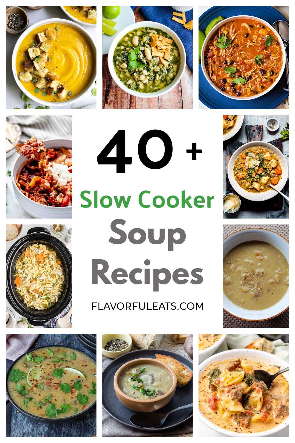 A Pinterest pin for 40+ Slow Cooker Soup Recipes.